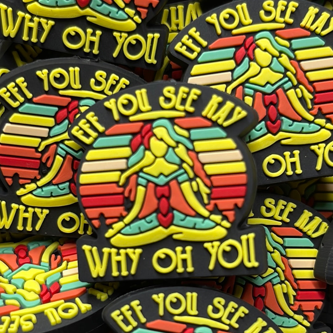 Eff You See Kay Why Oh You - RD Creations Exclusive