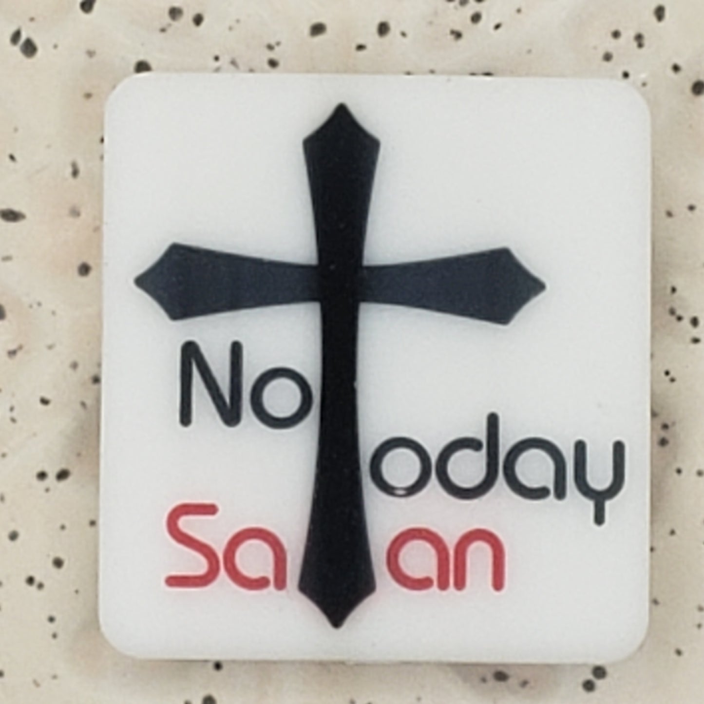 Faith - Not Today Satan Silicone Focal 0467