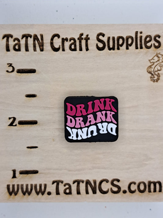 Saying - Drink Drank Drunk Silicone Focal - Bead Sister 8538