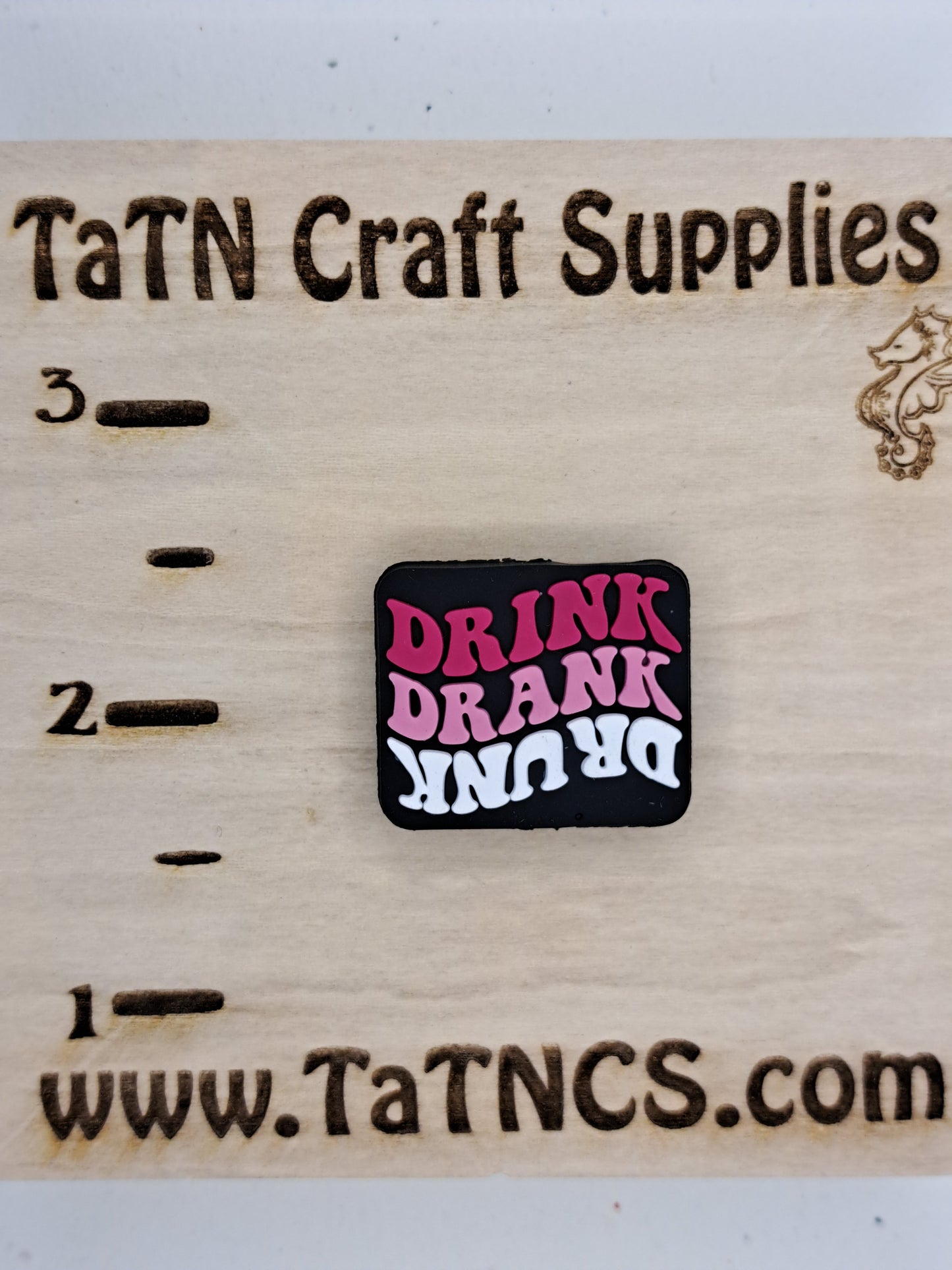 Saying - Drink Drank Drunk Silicone Focal 0352