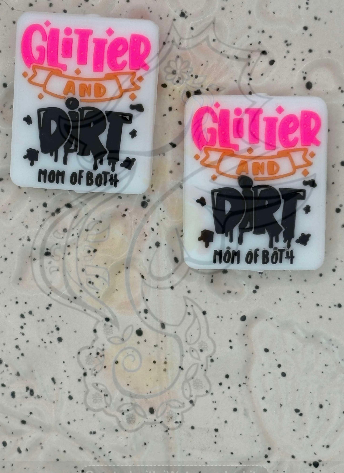 Mom - Glitter and Dirt Mom of Both Silicone Focal 0161