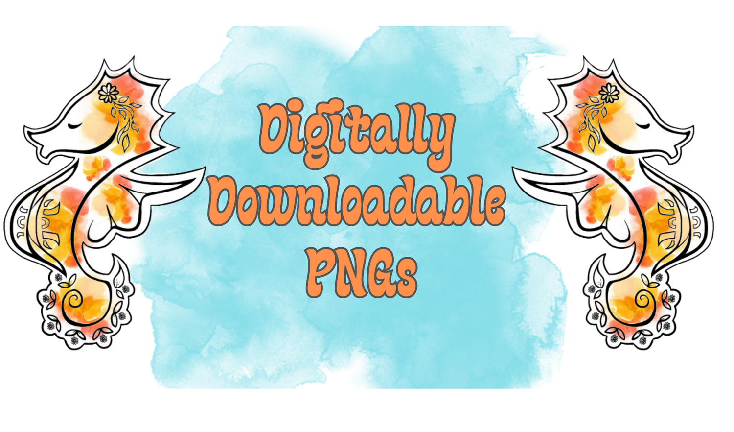 Digitally Downloadable PNGs