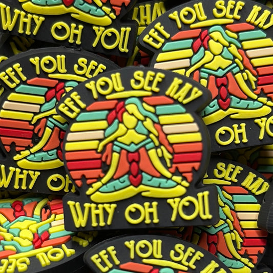 Eff You See Kay Why Oh You - RD Creations Exclusive