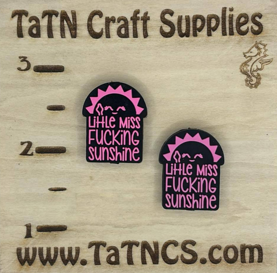 0006 - Adult Saying - Little Miss Fucking Sunshine Pink Silicone Focal
