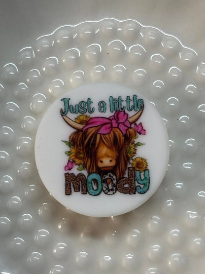 Saying - Just a Little Moody Printed Silicone Focal 0330