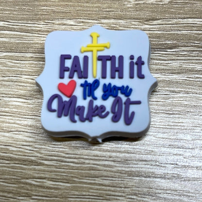 Faith it till you make it PVC Focal- RD Creations Exclusive