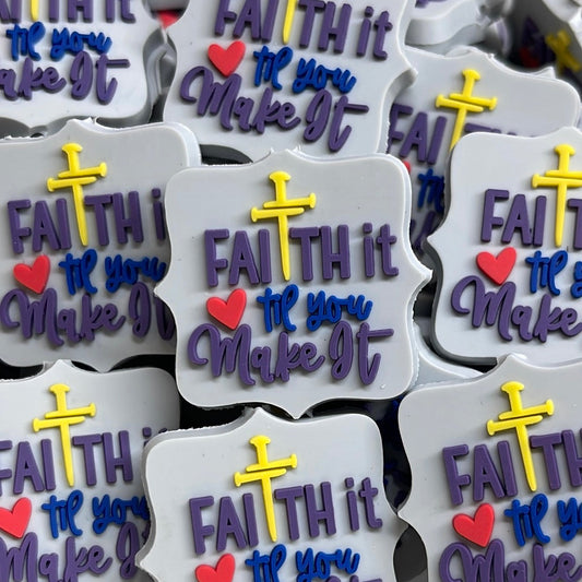 Faith it till you make it PVC Focal- RD Creations Exclusive