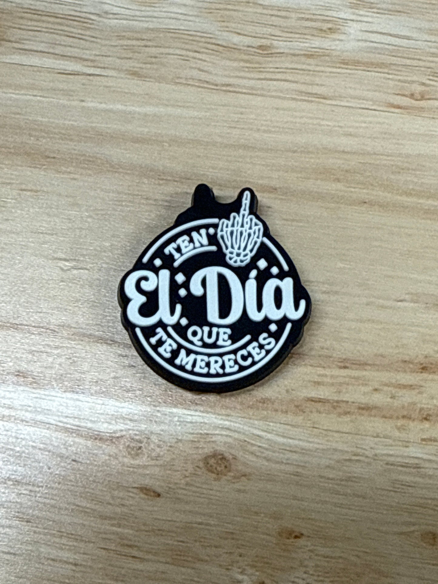 Ten El Dia Que Te Mereces PVC Focal- Public creation by RD Creations