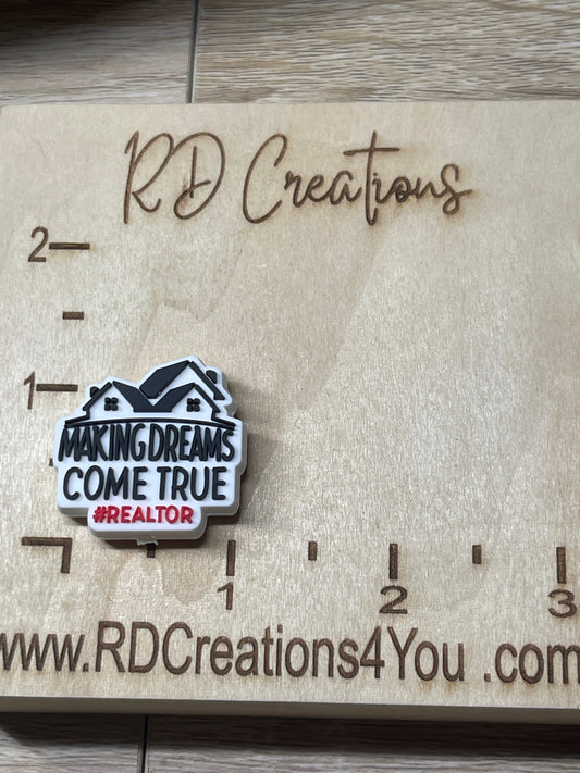 Making Dreams Come True #Realtor PVC Focal - RD Creations Exclusive