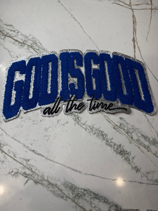 God Is Good All The Time Blue Chenille Iron On Patch Large