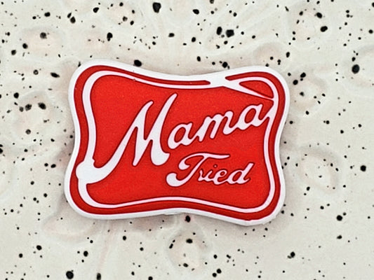 7526 - Mom - Mama Tried Silicone Focal
