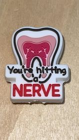 Dental - You're Hitting a Nerve PVC Focal 0278